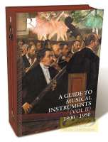Guide to Musical Instruments Vol. II (1800-1950) - historia instrumentów muzycznych